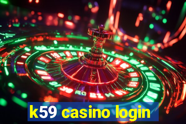 k59 casino login